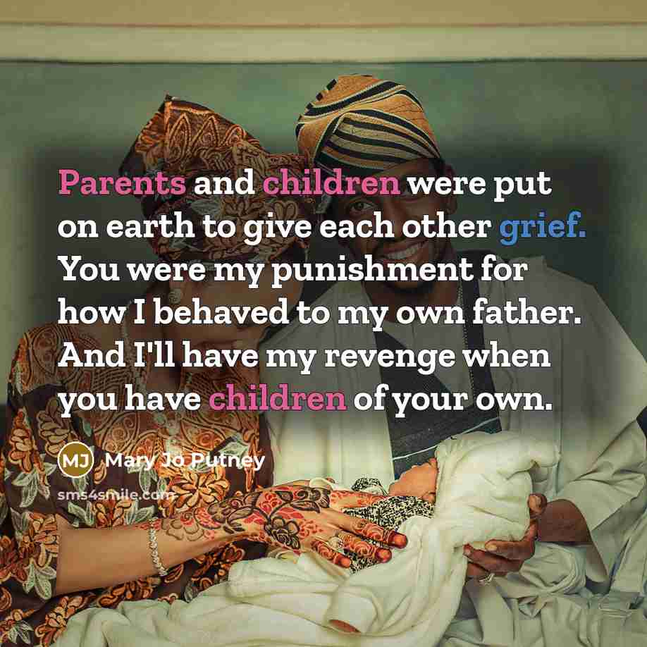 “Parents and children were put on earth to give each…” quote by Mary Jo Putney