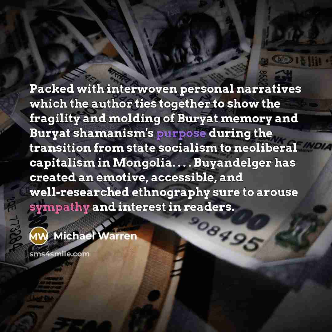 “Packed with interwoven personal narratives which the author ties together to show the fragility and molding of Buryat memory and Buryat shamanism's purpose during the transition from state socialism to neoliberal capitalism in Mongolia. . . . Buyandelger has created an emotive, accessible, and…” quote by Michael Warren