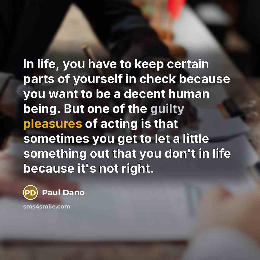 “In life, you have to keep certain parts of yourself…” quote by Paul Dano