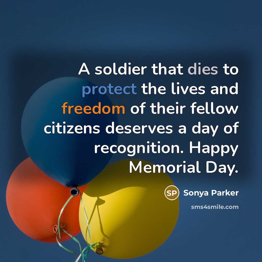 “A soldier that dies to protect the lives and freedom…” quote by Sonya Parker