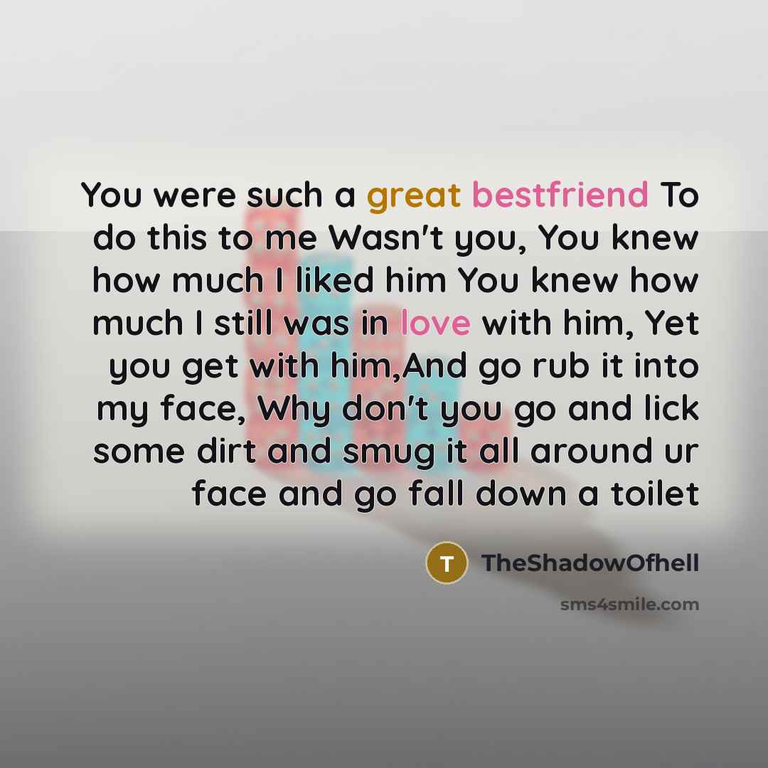 “You were such a great bestfriend To do this to…” quote by TheShadowOfhell