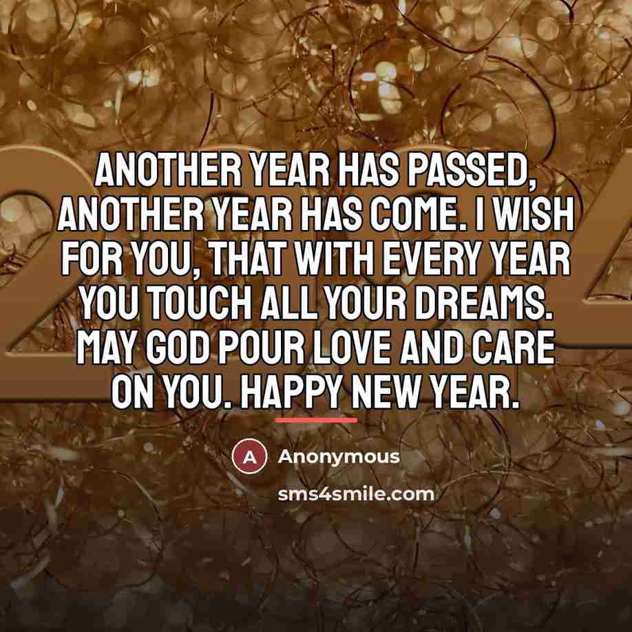 “Another year has passed, another year has come. I wish…” quote by Anonymous