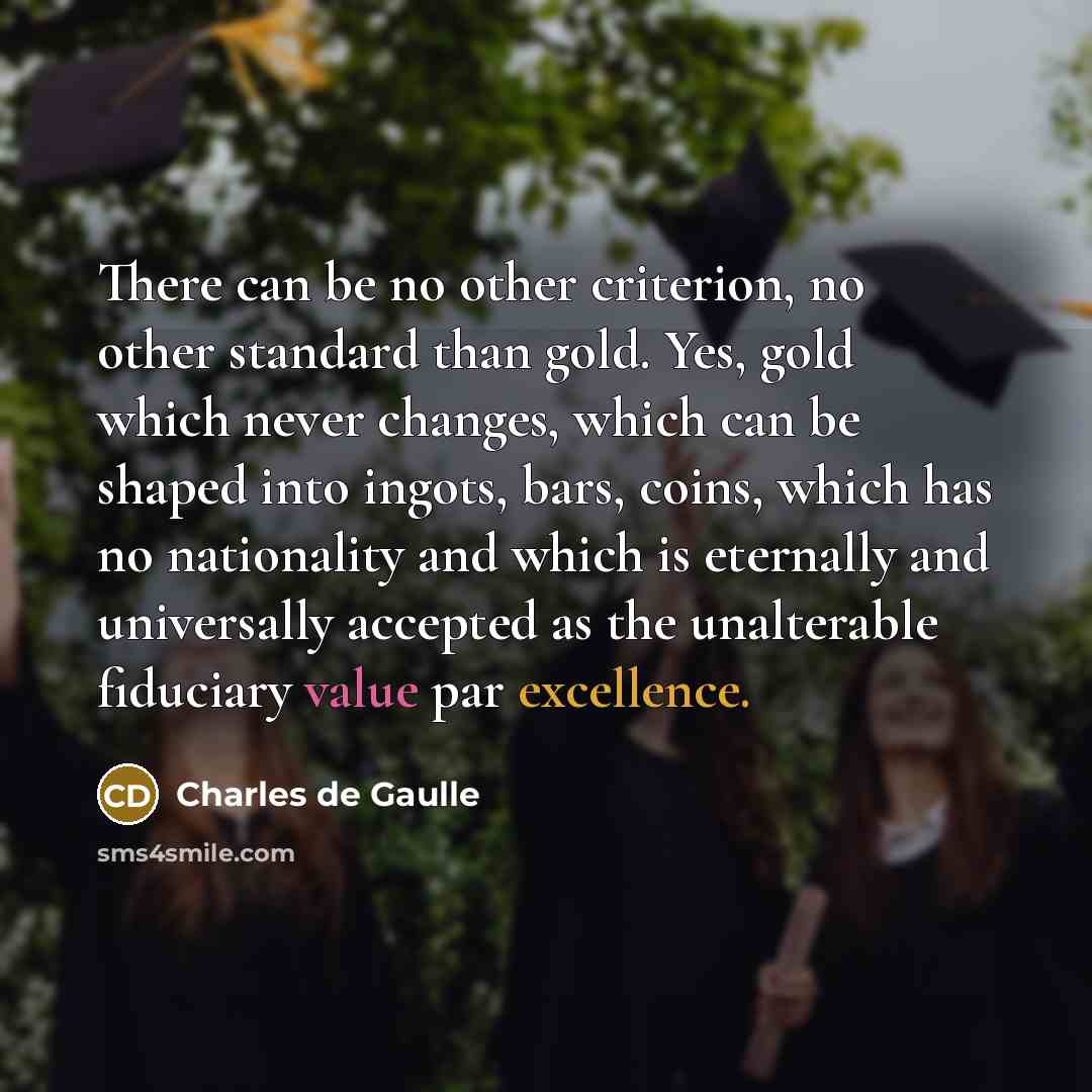 “There can be no other criterion, no other standard than…” quote by Charles de Gaulle