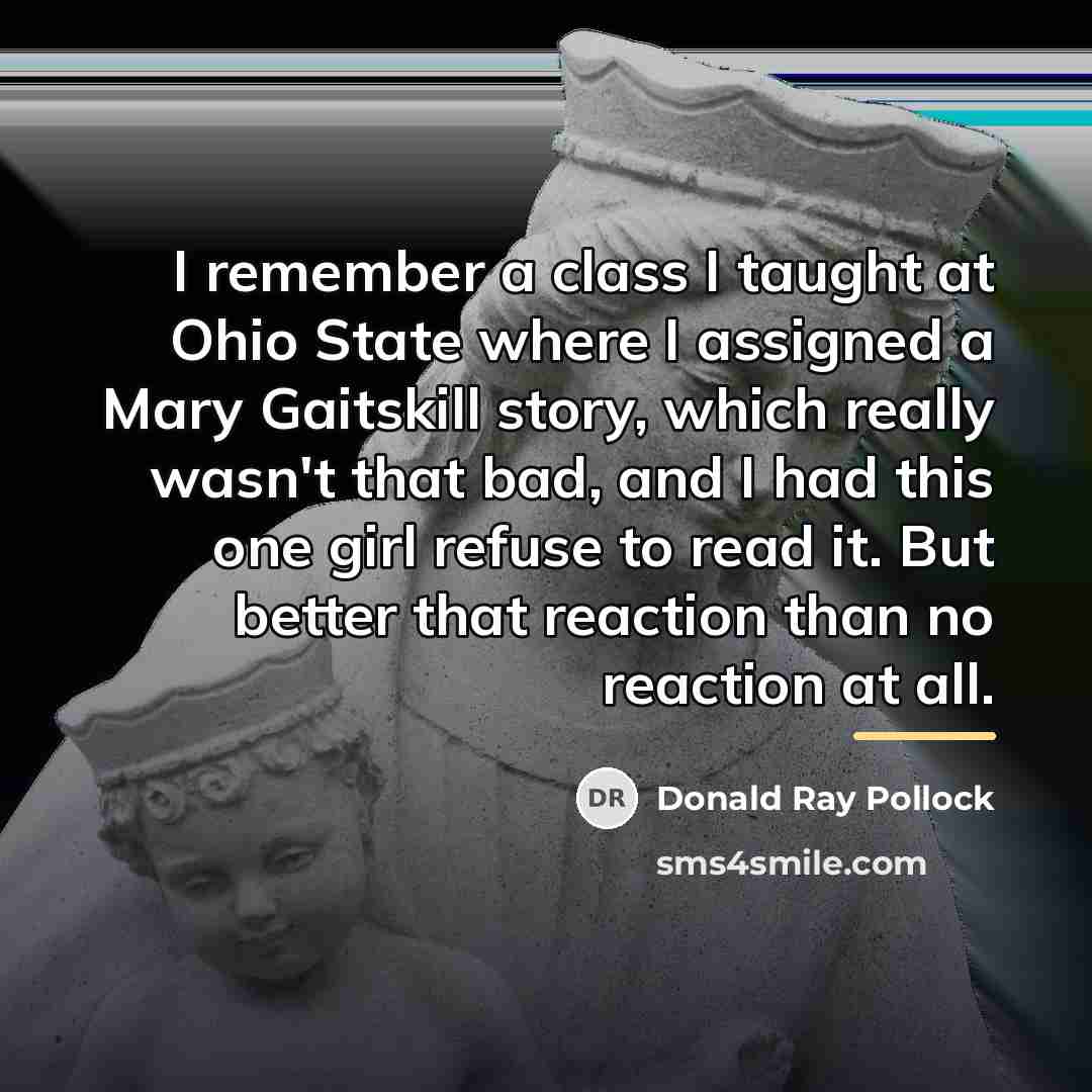 “I remember a class I taught at Ohio State where…” quote by Donald Ray Pollock