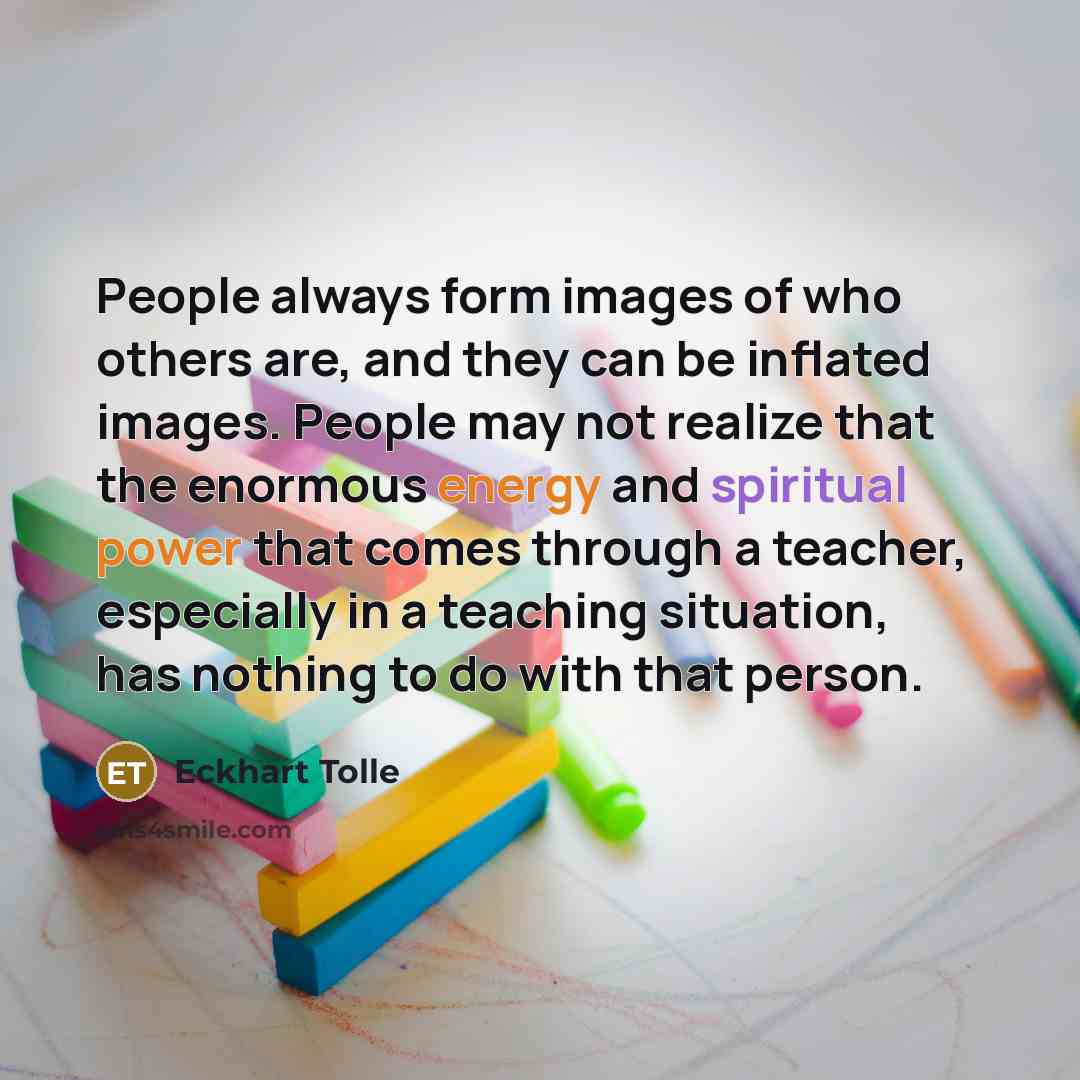 “People always form images of who others are, and they…” quote by Eckhart Tolle