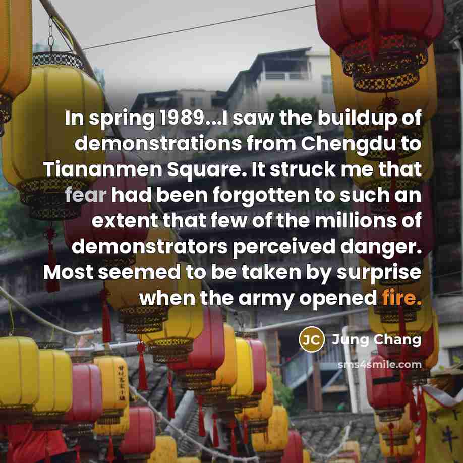 “In spring 1989...I saw the buildup of demonstrations from Chengdu…” quote by Jung Chang