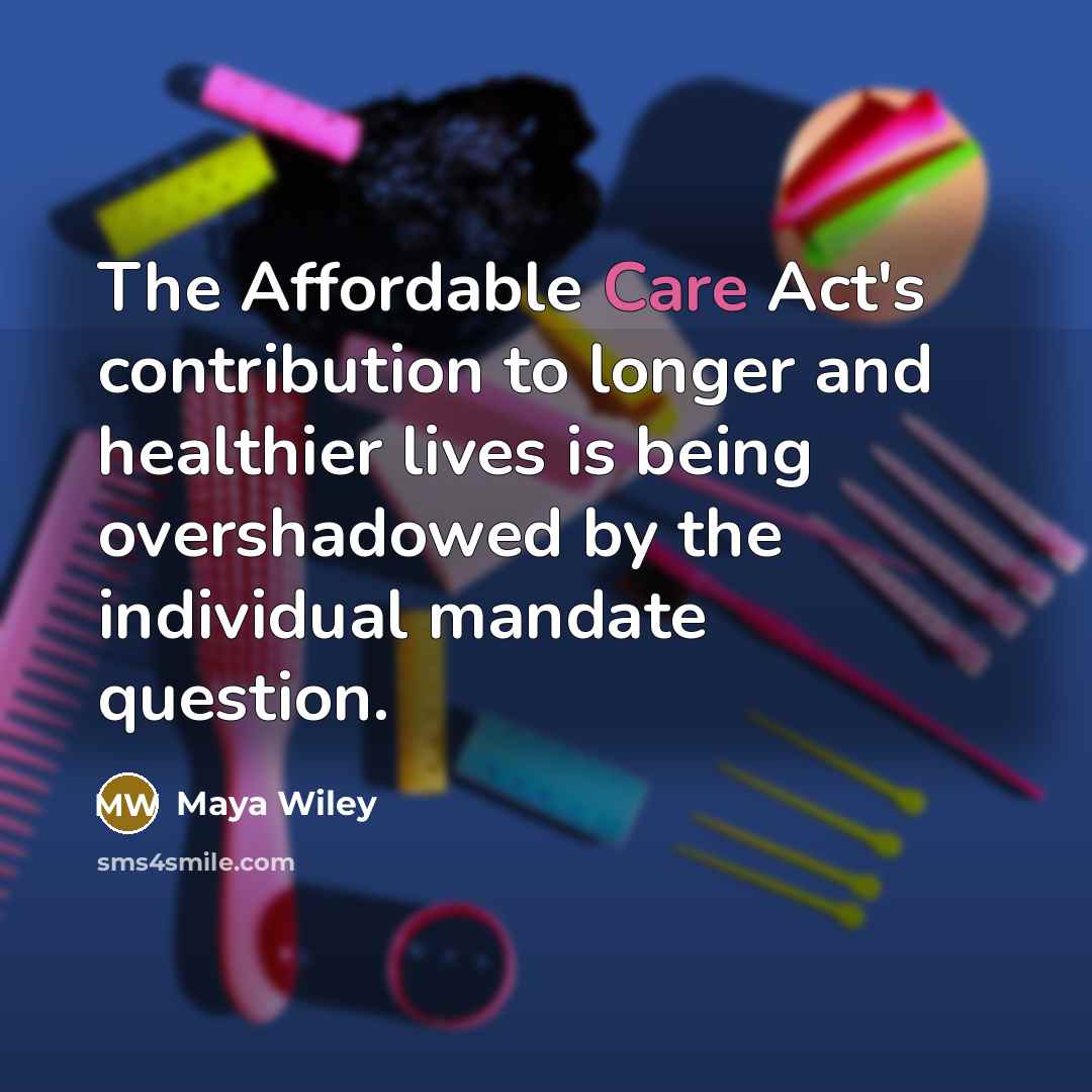 “The Affordable Care Act's contribution to longer and healthier lives…” quote by Maya Wiley