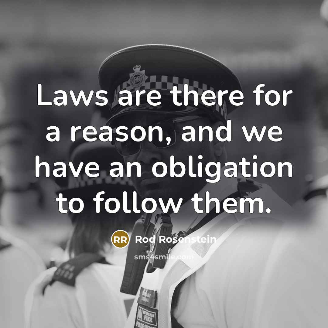 “Laws are there for a reason, and we have an…” quote by Rod Rosenstein