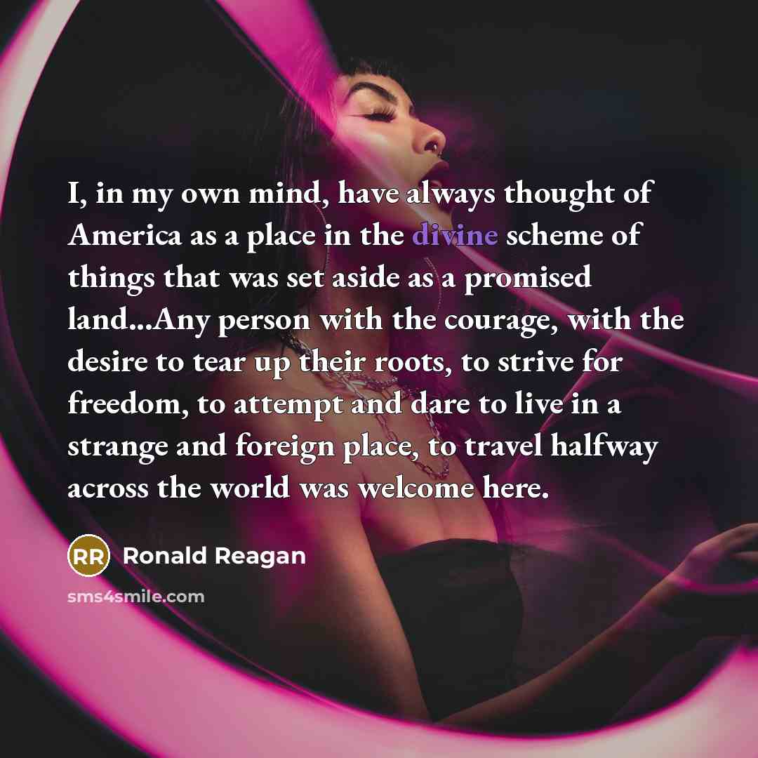 “I, in my own mind, have always thought of America…” quote by Ronald Reagan