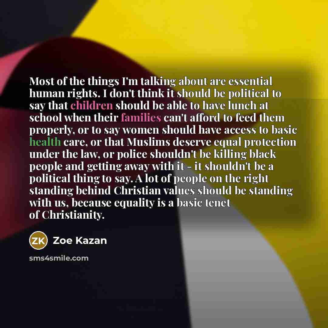 “Most of the things I'm talking about are essential human…” quote by Zoe Kazan