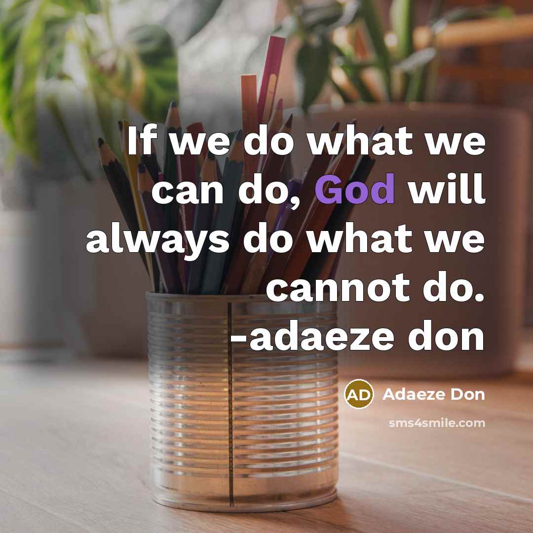“If we do what we can do, God will always…” quote by Adaeze Don