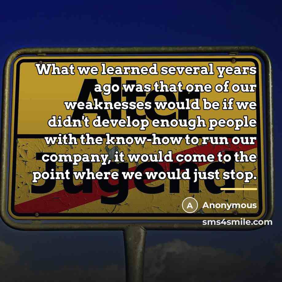 “What we learned several years ago was that one of…” quote by Anonymous