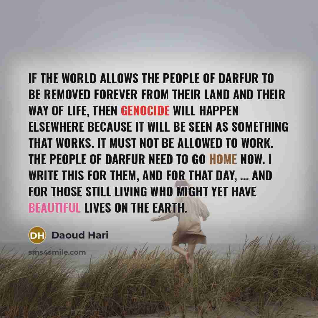 “If the world allows the people of Darfur to be…” quote by Daoud Hari