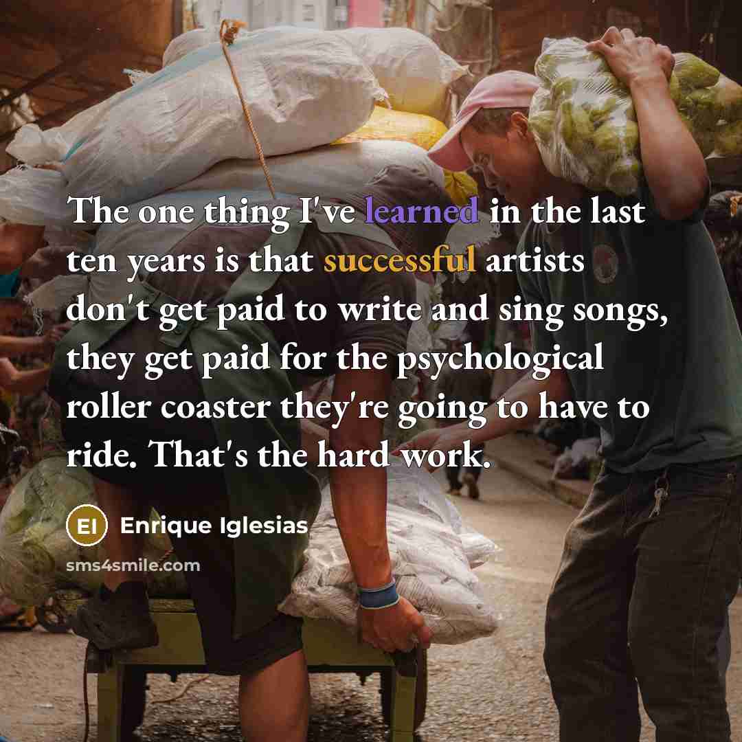 “The one thing I've learned in the last ten years…” quote by Enrique Iglesias