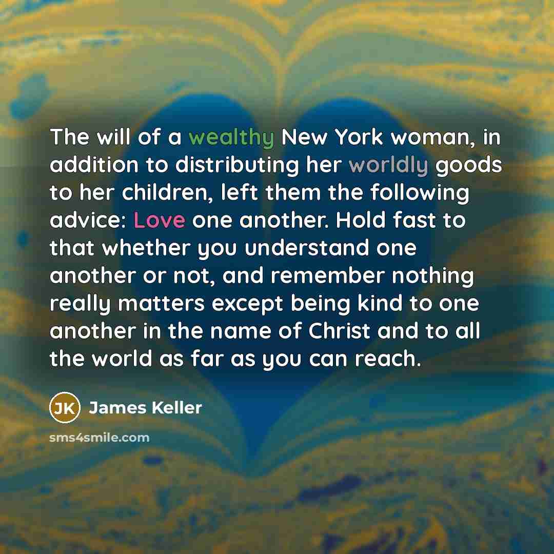 “The will of a wealthy New York woman, in addition…” quote by James Keller