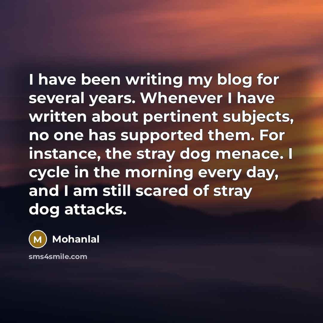 “I have been writing my blog for several years. Whenever…” quote by Mohanlal
