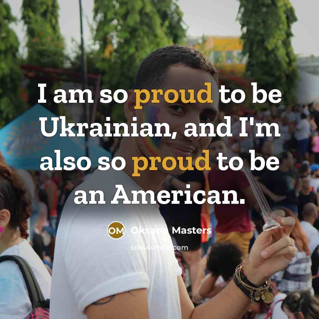 “I am so proud to be Ukrainian, and I'm also…” quote by Oksana Masters
