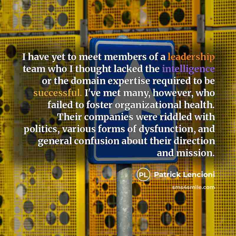 “I have yet to meet members of a leadership team…” quote by Patrick Lencioni