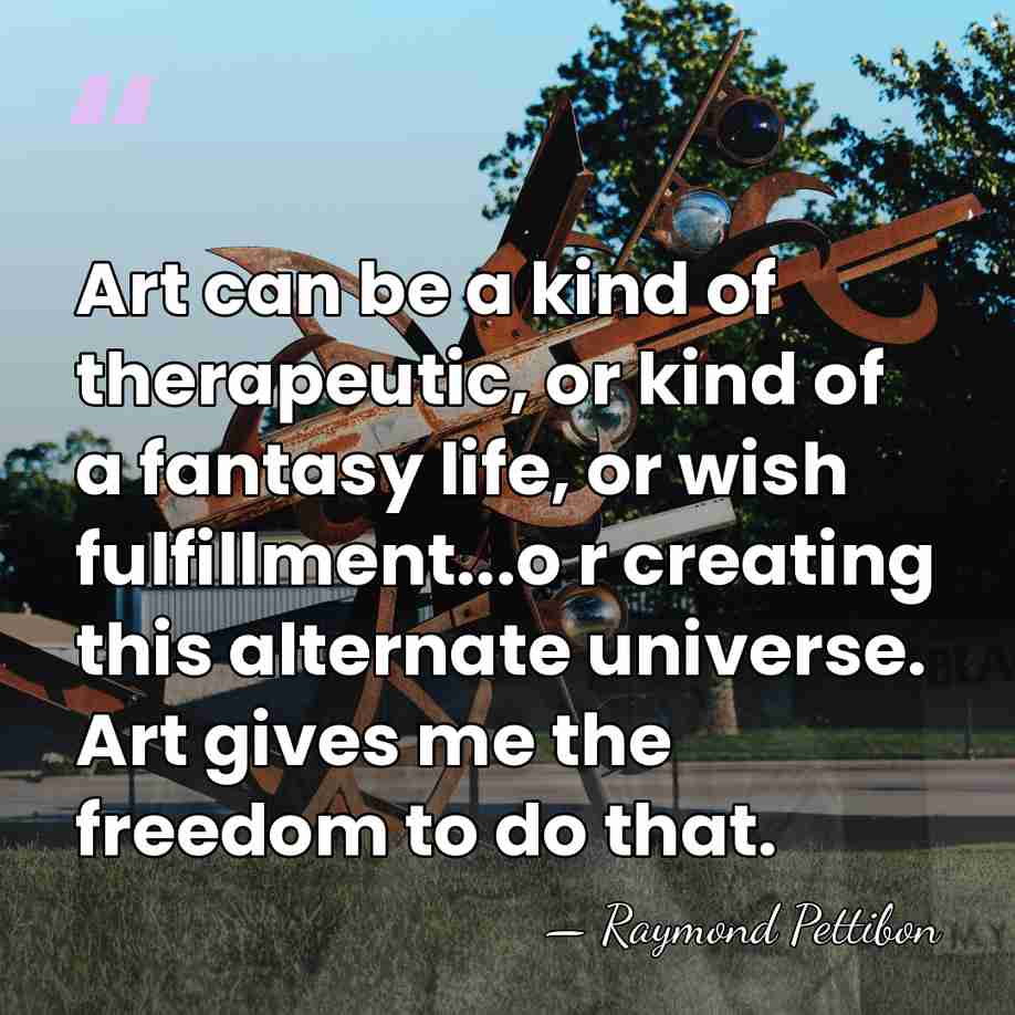 Art can be a kind of therapeutic, or kind of a fantasy&hellip; - Raymond Pettibon