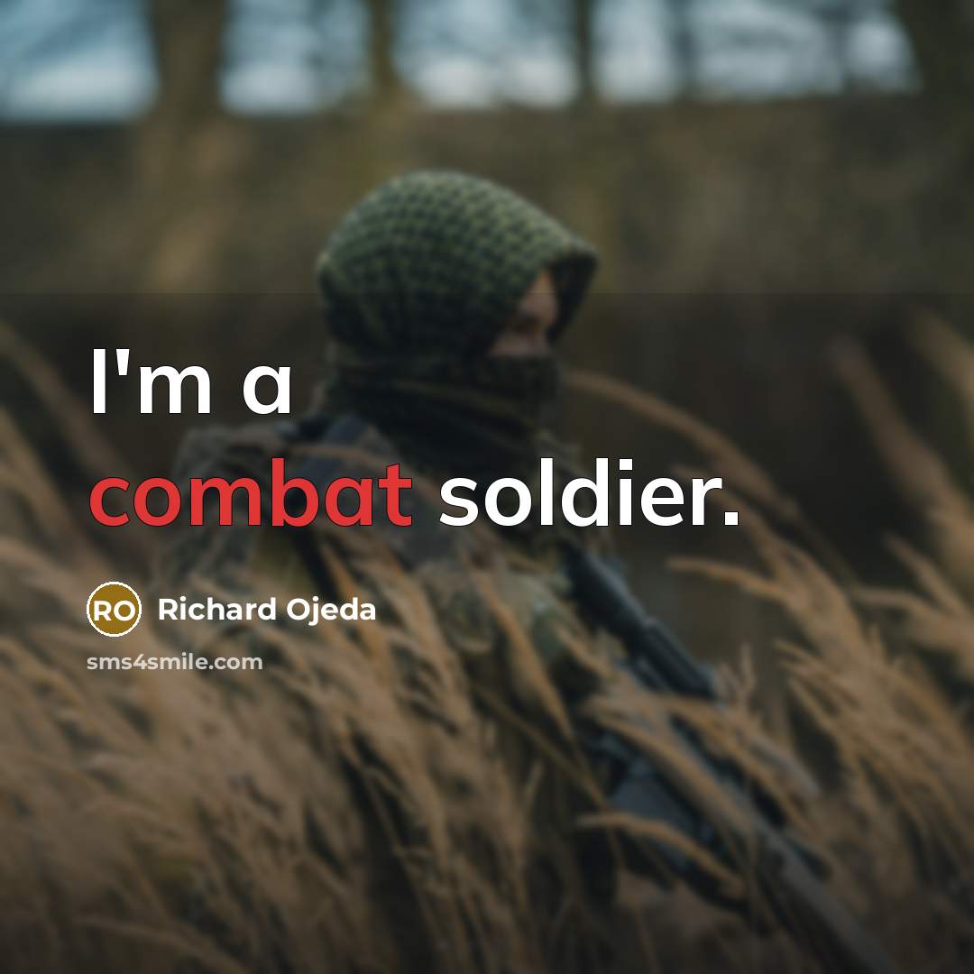 “I'm a combat soldier.…” quote by Richard Ojeda
