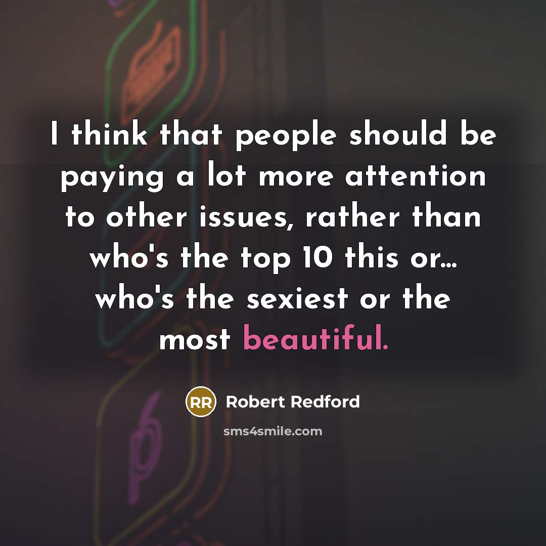 “I think that people should be paying a lot more…” quote by Robert Redford