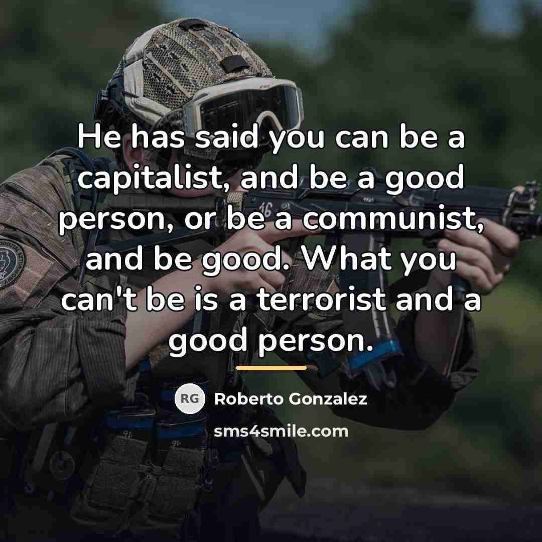 “He has said you can be a capitalist, and be…” quote by Roberto Gonzalez