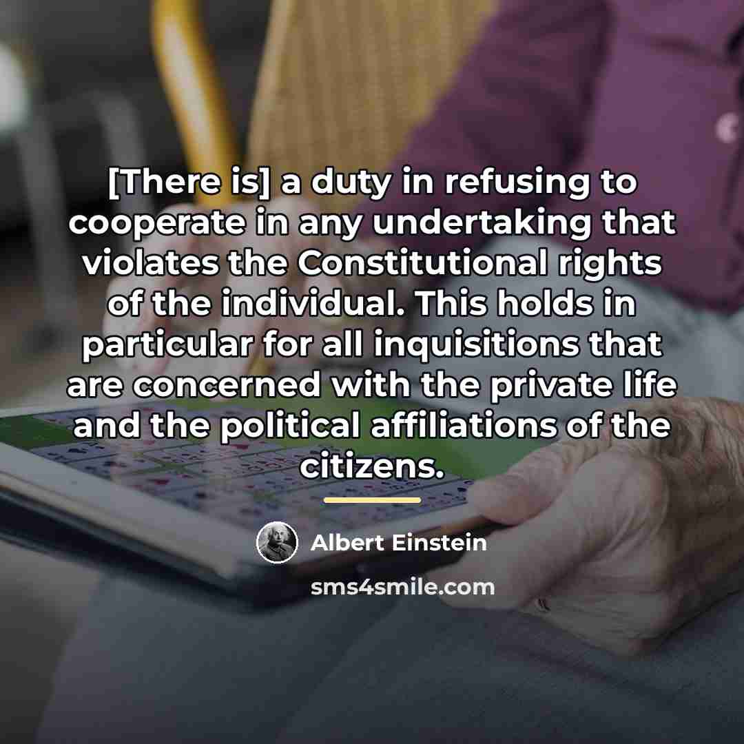 “[There is] a duty in refusing to cooperate in any…” quote by Albert Einstein
