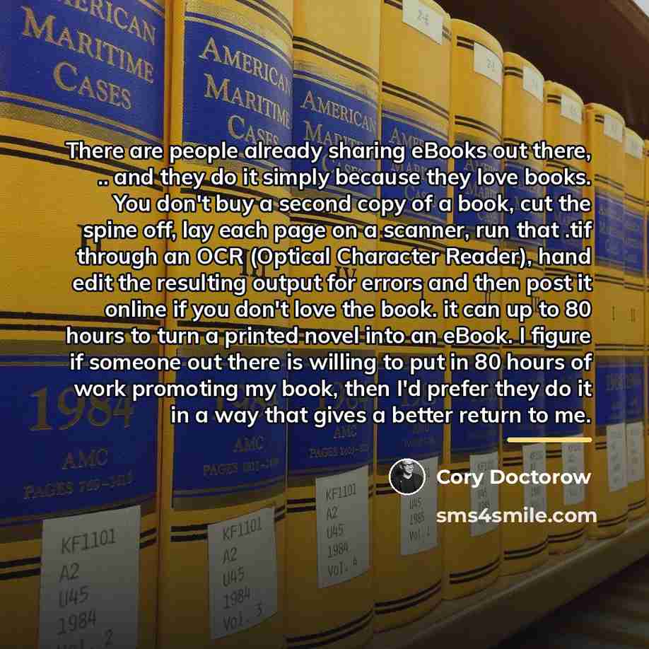 “There are people already sharing eBooks out there, .. and…” quote by Cory Doctorow
