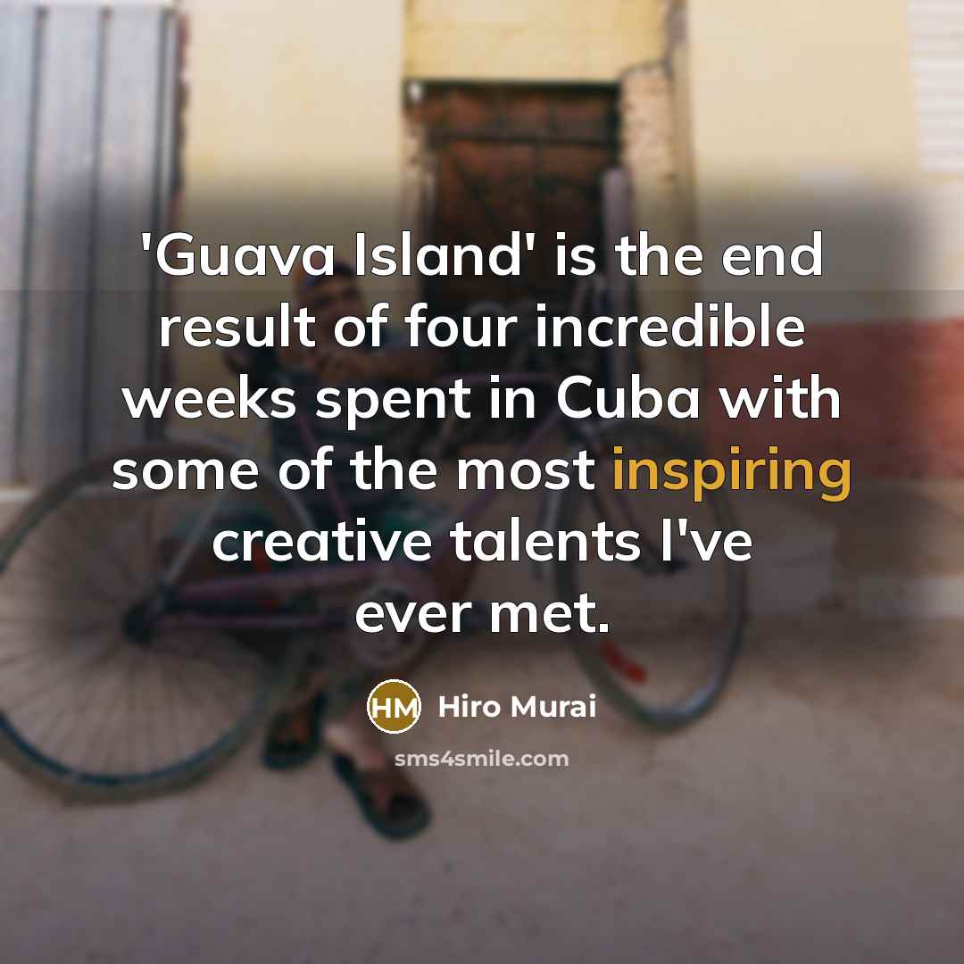 “'Guava Island' is the end result of four incredible weeks…” quote by Hiro Murai