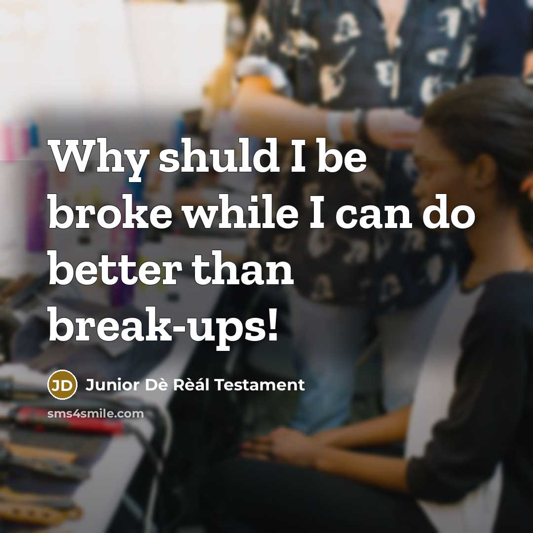“Why shuld I be broke while I can do better…” quote by Junior Dè Rèál Testament