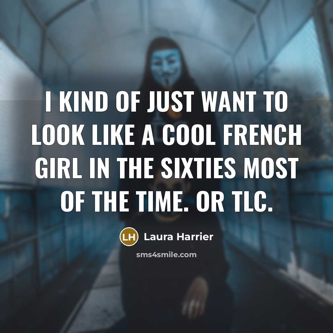 “I kind of just want to look like a cool…” quote by Laura Harrier