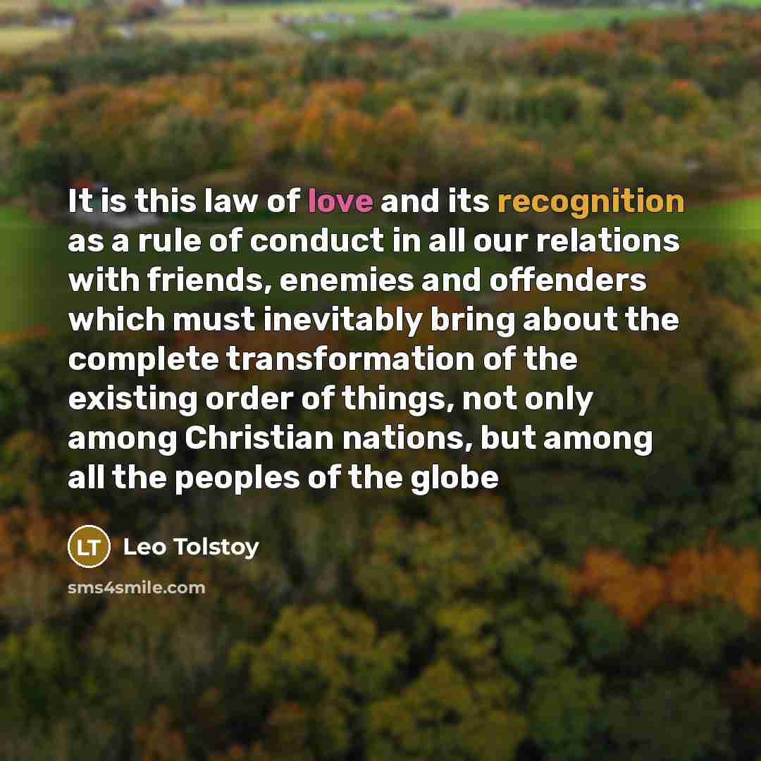 “It is this law of love and its recognition as…” quote by Leo Tolstoy