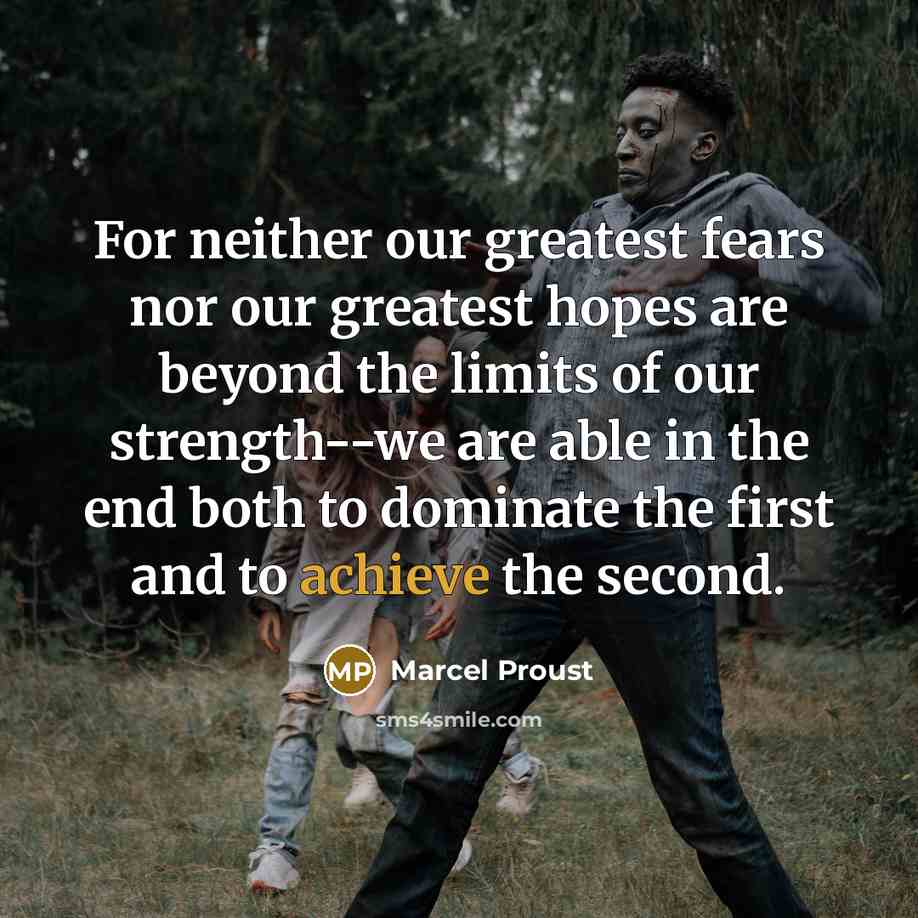 “For neither our greatest fears nor our greatest hopes are…” quote by Marcel Proust
