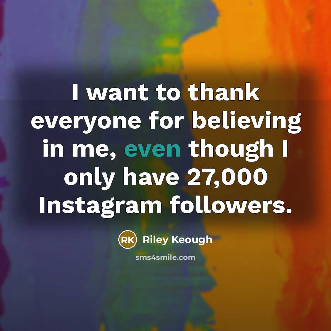 “I want to thank everyone for believing in me, even…” quote by Riley Keough