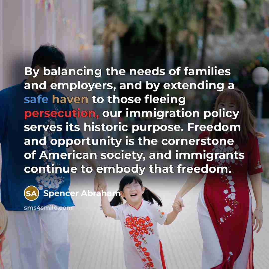 “By balancing the needs of families and employers, and by…” quote by Spencer Abraham