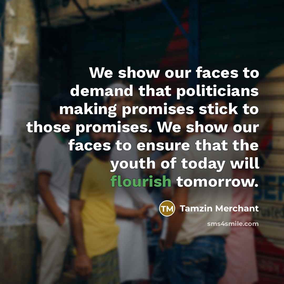 “We show our faces to demand that politicians making promises…” quote by Tamzin Merchant
