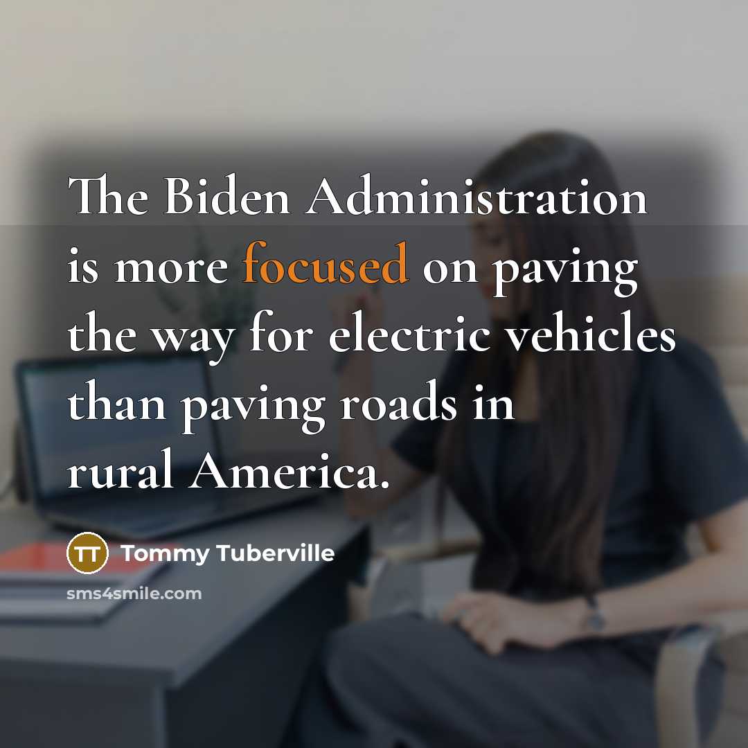 “The Biden Administration is more focused on paving the way…” quote by Tommy Tuberville