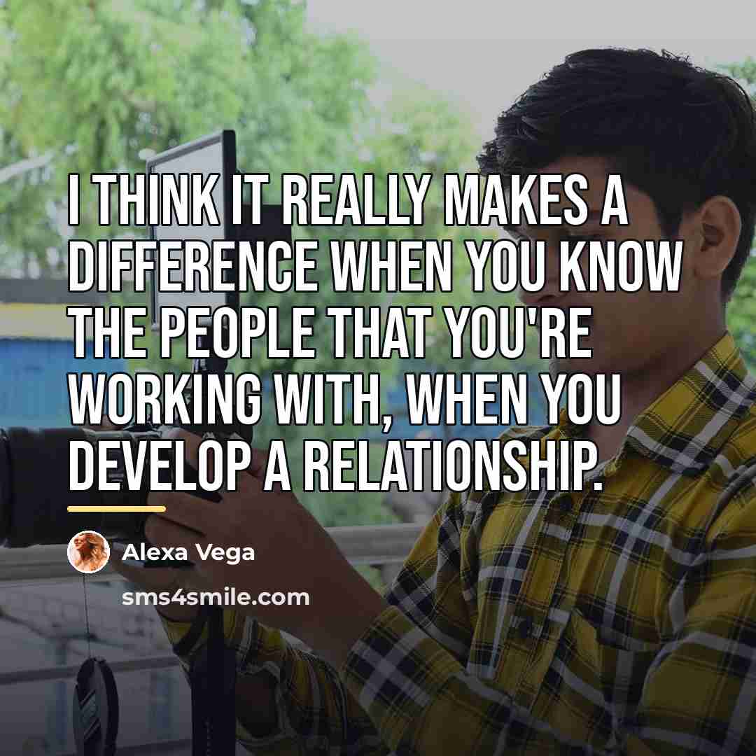 “I think it really makes a difference when you know…” quote by Alexa Vega