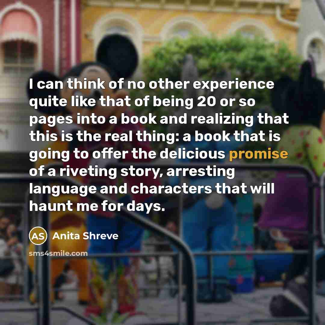 “I can think of no other experience quite like that…” quote by Anita Shreve