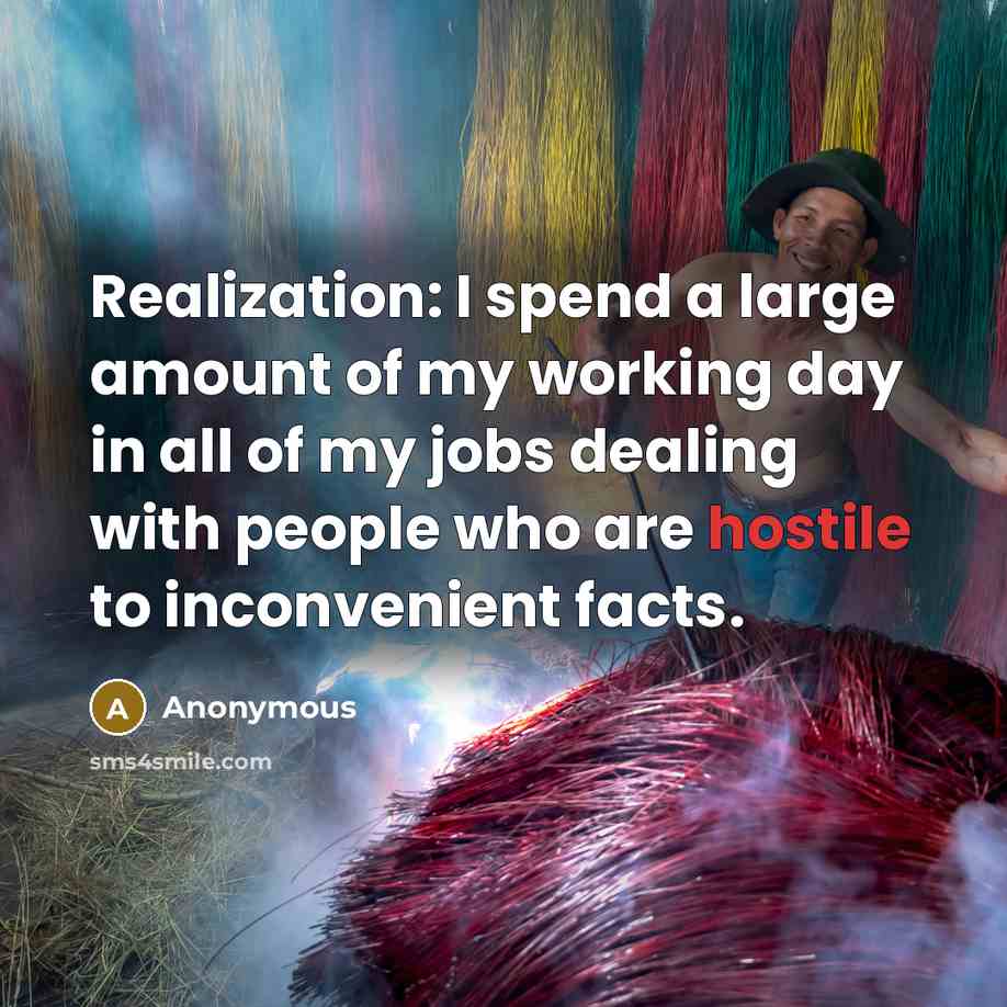 “Realization: I spend a large amount of my working day…” quote by Anonymous