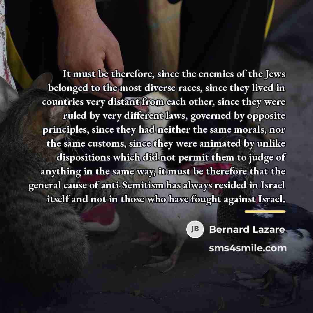 “It must be therefore, since the enemies of the Jews…” quote by Bernard Lazare