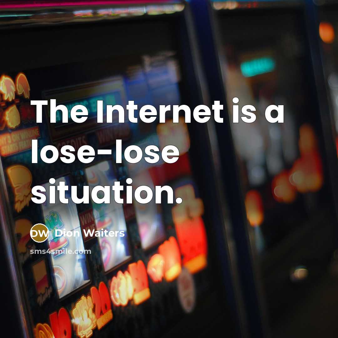 “The Internet is a lose-lose situation.…” quote by Dion Waiters