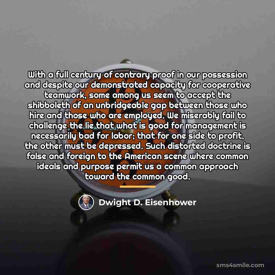 “With a full century of contrary proof in our possession…” quote by Dwight D. Eisenhower