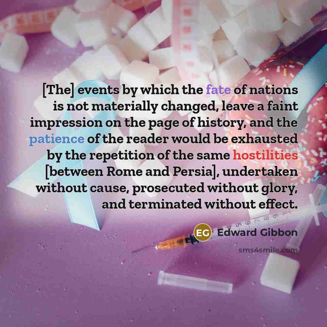 “[The] events by which the fate of nations is not…” quote by Edward Gibbon