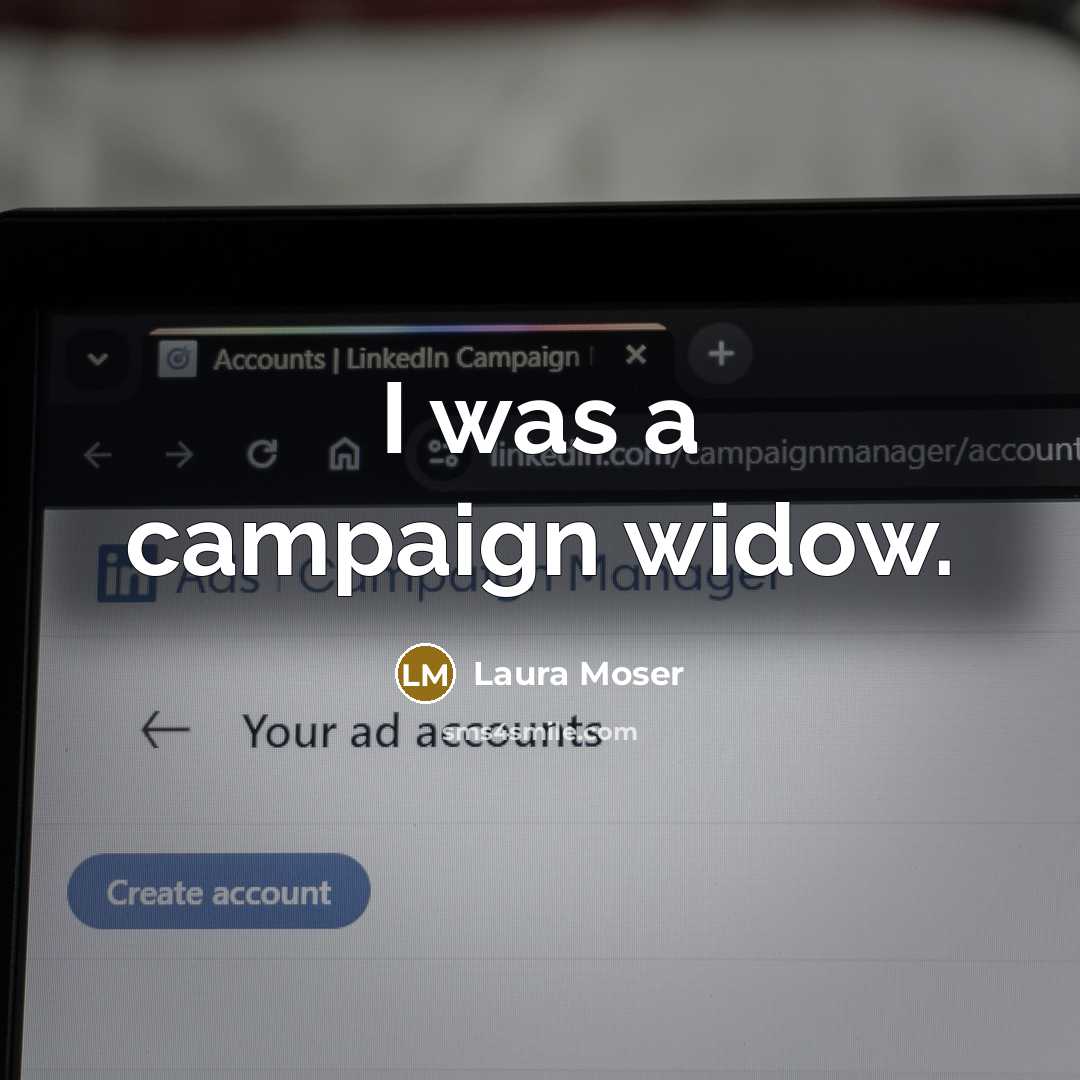 “I was a campaign widow.…” quote by Laura Moser