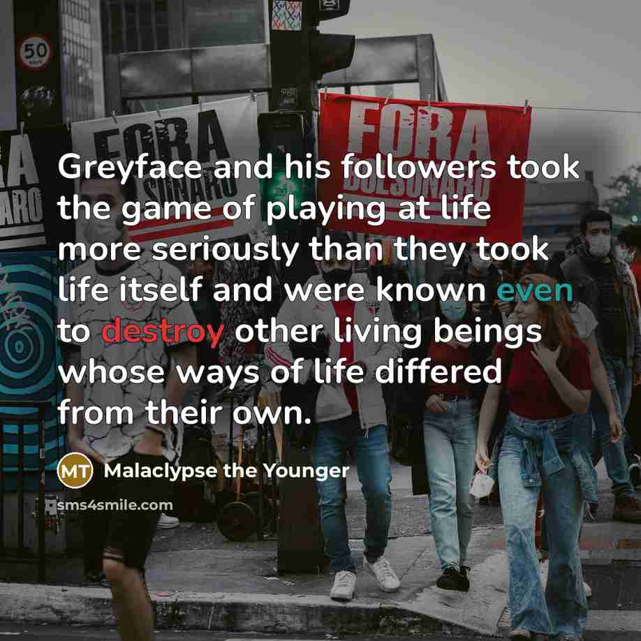 “Greyface and his followers took the game of playing at…” quote by Malaclypse the Younger
