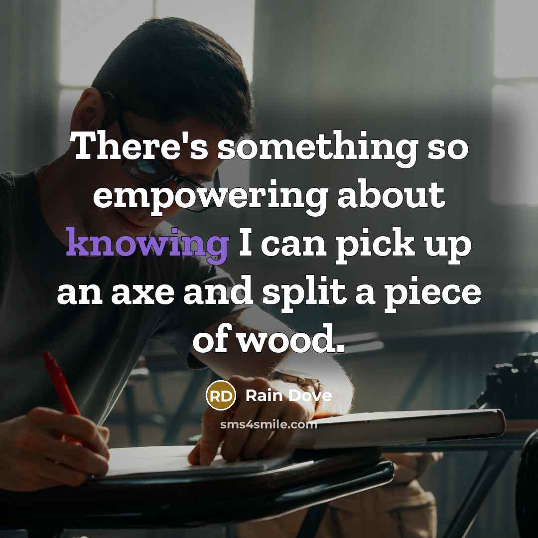 “There's something so empowering about knowing I can pick up…” quote by Rain Dove