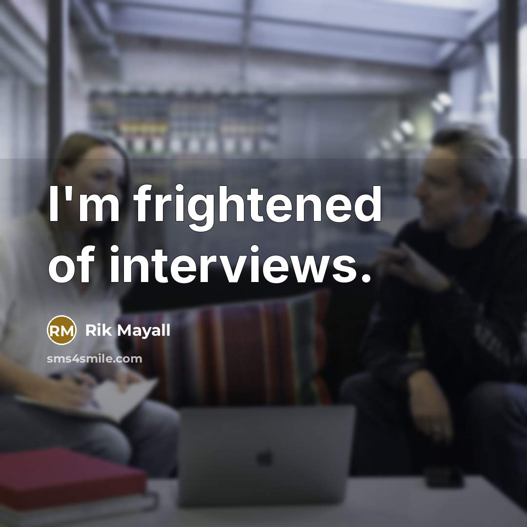 “I'm frightened of interviews.…” quote by Rik Mayall