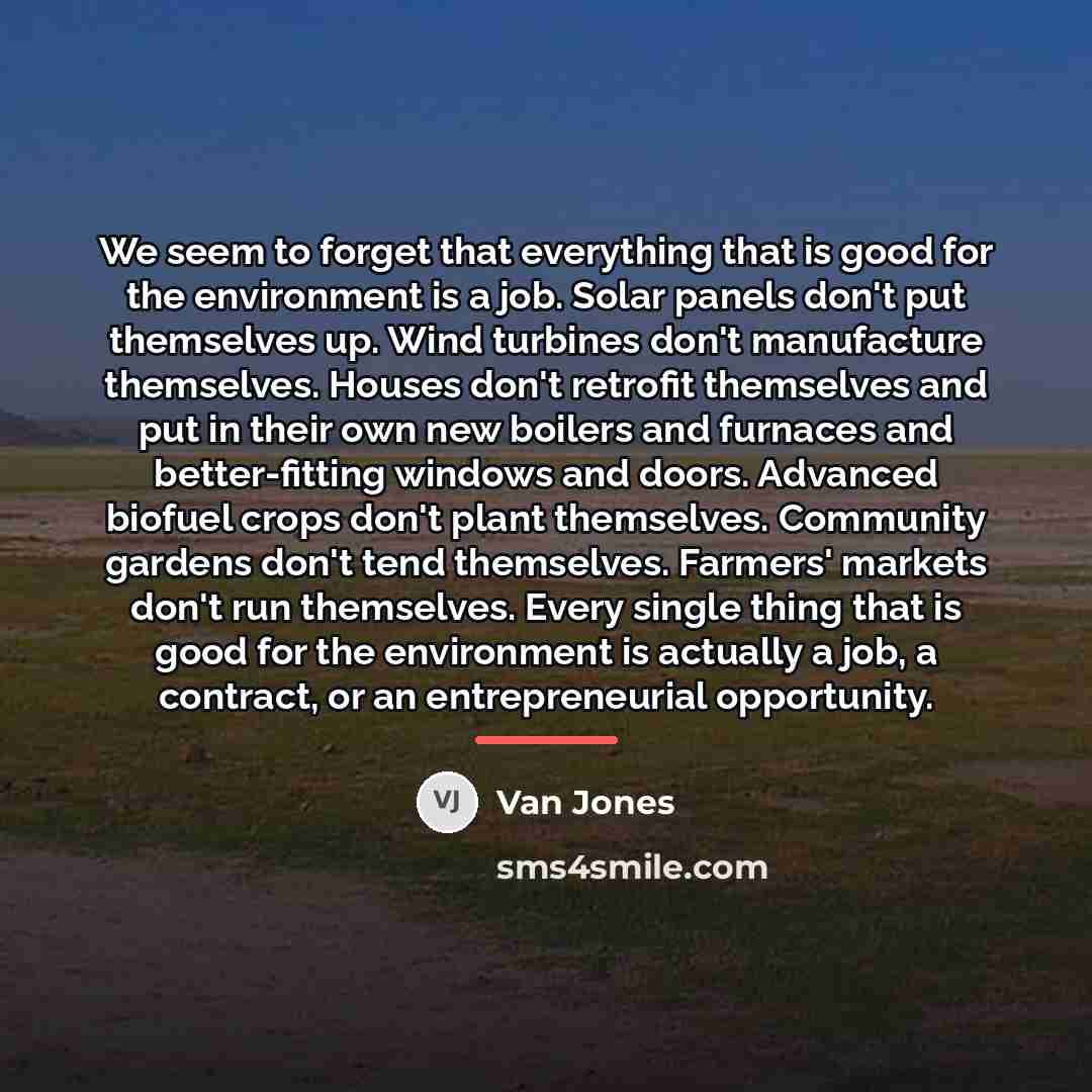 “We seem to forget that everything that is good for…” quote by Van Jones