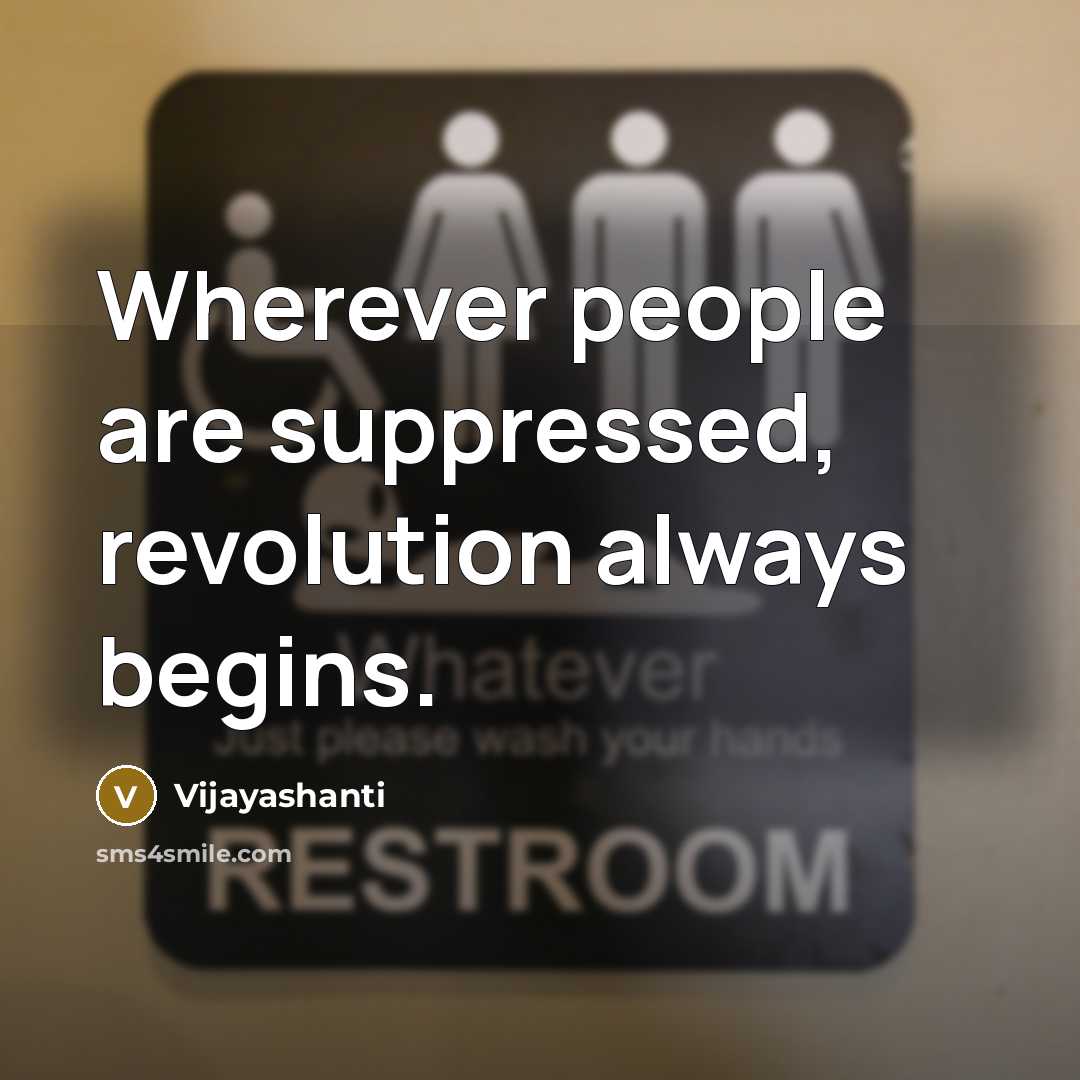 “Wherever people are suppressed, revolution always begins.…” quote by Vijayashanti